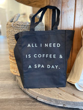 Load image into Gallery viewer, Coffee Spa Day Tote
